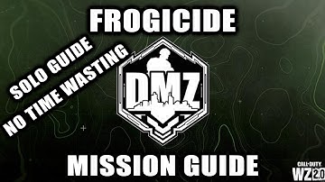 DMZ Frogicide Mission Guide (Solo)
