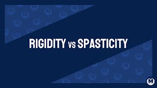 Rigidity vs Spasticity Explained