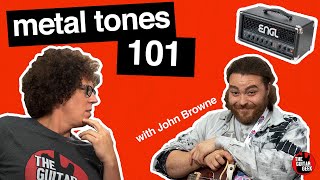 The BASICS of getting a METAL tone that doesn&#39;t SUCK (With John Browne of Monuments) #42GStwo