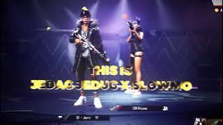 THIS IS JEDAG JEDUG X SLOWMO!! PRESENT🥵