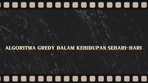 Algoritma Greedy dalam kehidupan sehari-hari. Informatika kelas XI