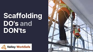 Scaffolding Dos and Dont's (Are you guilt of these??)
