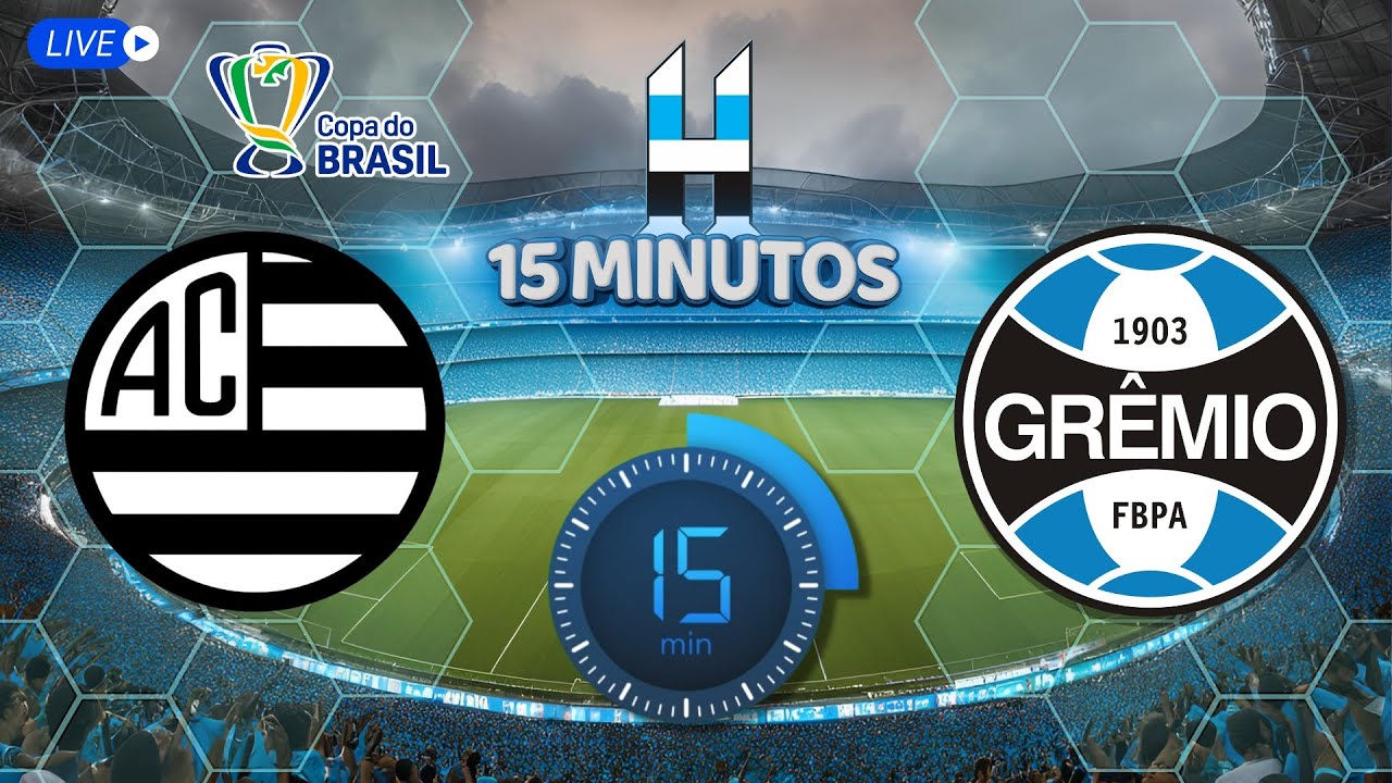 AO VIVO - ATHLETIC X GRÊMIO - COPA DO BRASIL 2025 - 15 MINUTOS | # ...