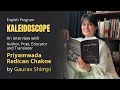 Capture de la vidéo Kaleidoscope - English Program - Interview With Priyamwada Redican Chakne