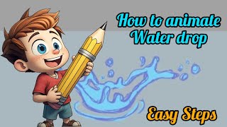 How to Create a Realistic 2D Water Drop Animation |Step-by-Step Tutorial