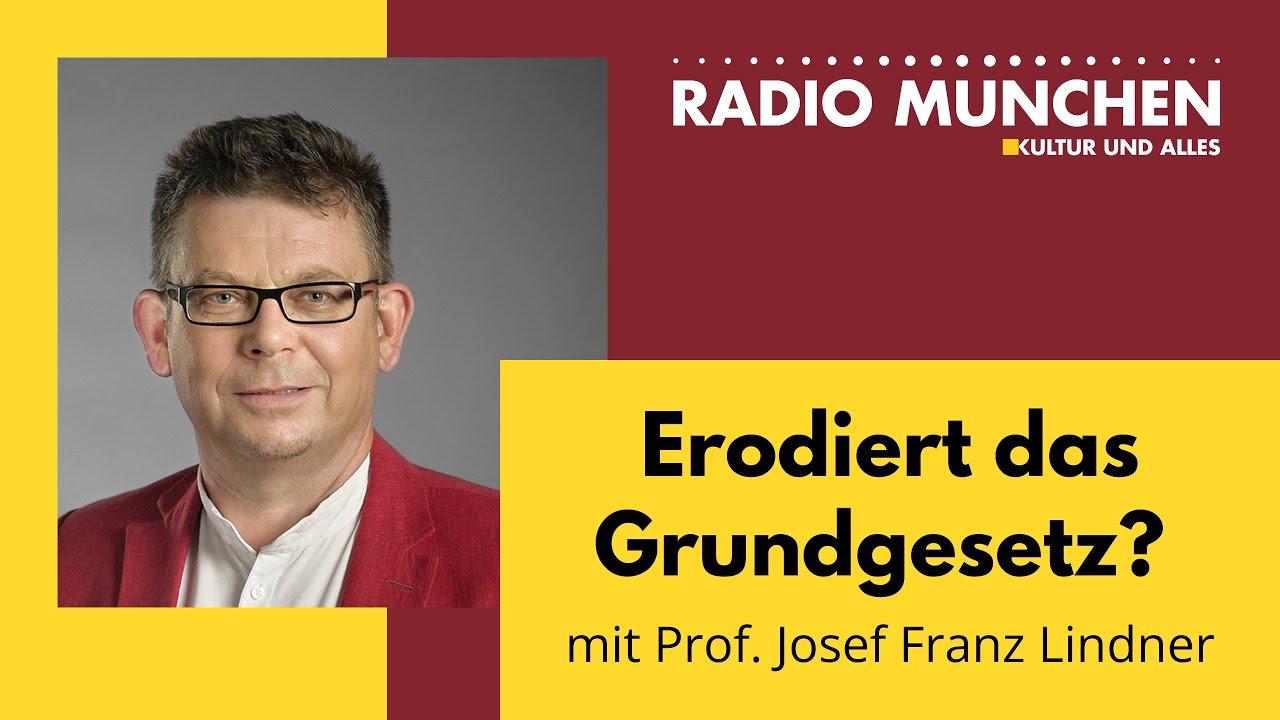 Erodiert das Grundgesetz? Interview mit Prof. Josef Franz Lindner