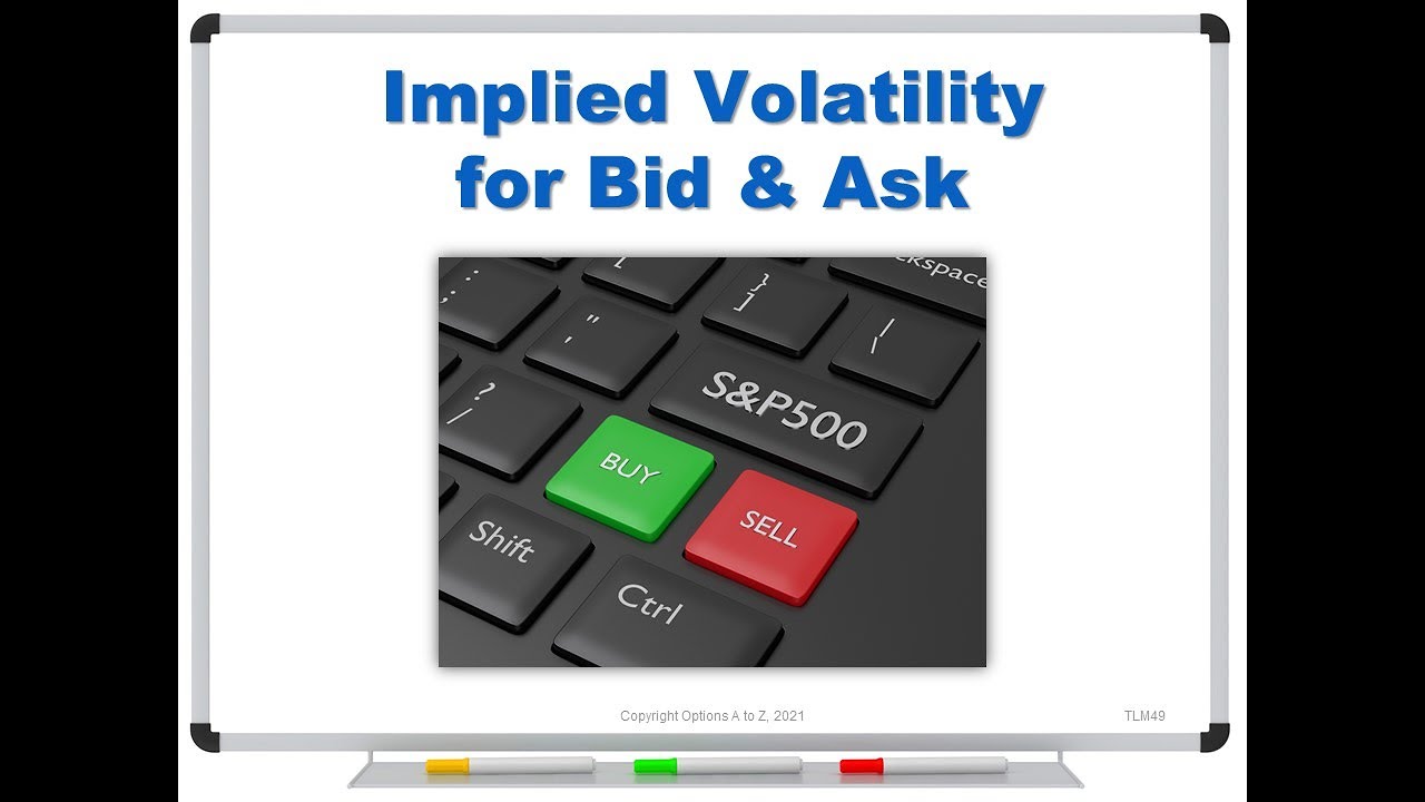 Implied Volatility For Bid Ask YouTube Implied volatility for bid ask youtube