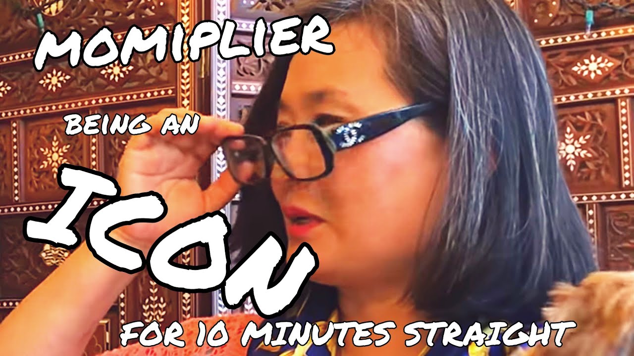 momiplier being an absolute icon for 10 minutes straight