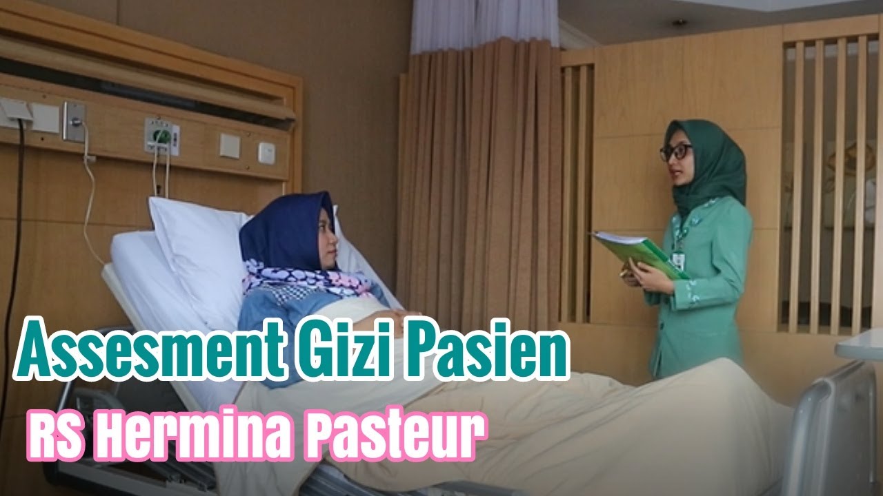 ASSESMENT GIZI UNTUK PASIEN RS HERMINA PASTEUR