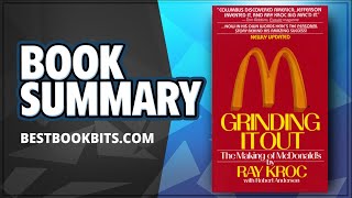 Grinding It Out | The Making of McDonald’s | Ray Kroc | Book Summary