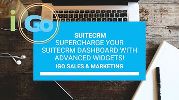 Supercharge Your SuiteCRM Dashboard with Advanced Widgets!