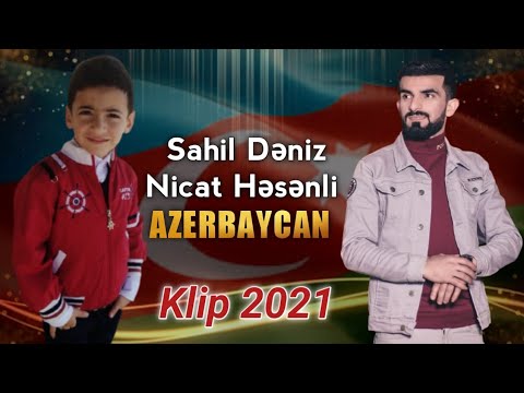 Sahil Deniz Ft Nicat Həsənli - Azərbaycan