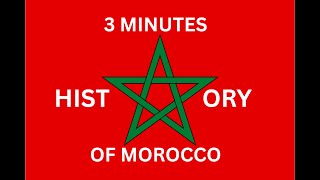 Brief History of Morocco (3 minutes)