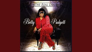 Video thumbnail of "Betty Padgett - I'M FOR REAL"