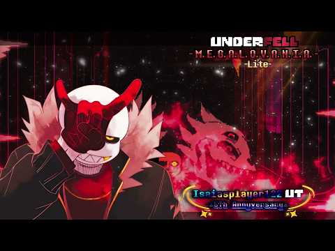 [UNDERFELL] | M.E.G.A.L.O.V.A.N.I.A Lite (Video Animated UST)