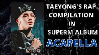 Taeyong's Rap Compilation SuperM (FULL ALBUM ACAPELLA) Resimi