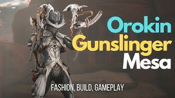 Orokin Gunslinger Mesa | Warframe Fashion, Build, and Steel Path Gameplay