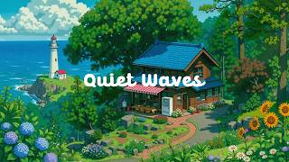 Quiet Waves 🌤️ Tranquil Morning at Seaside Cafe 🌼 Lofi Hip Hop & Groovy Music for Relax / Work
