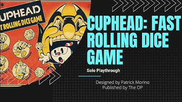 Cuphead: Fast Rolling Dice Game Solo Playthrough