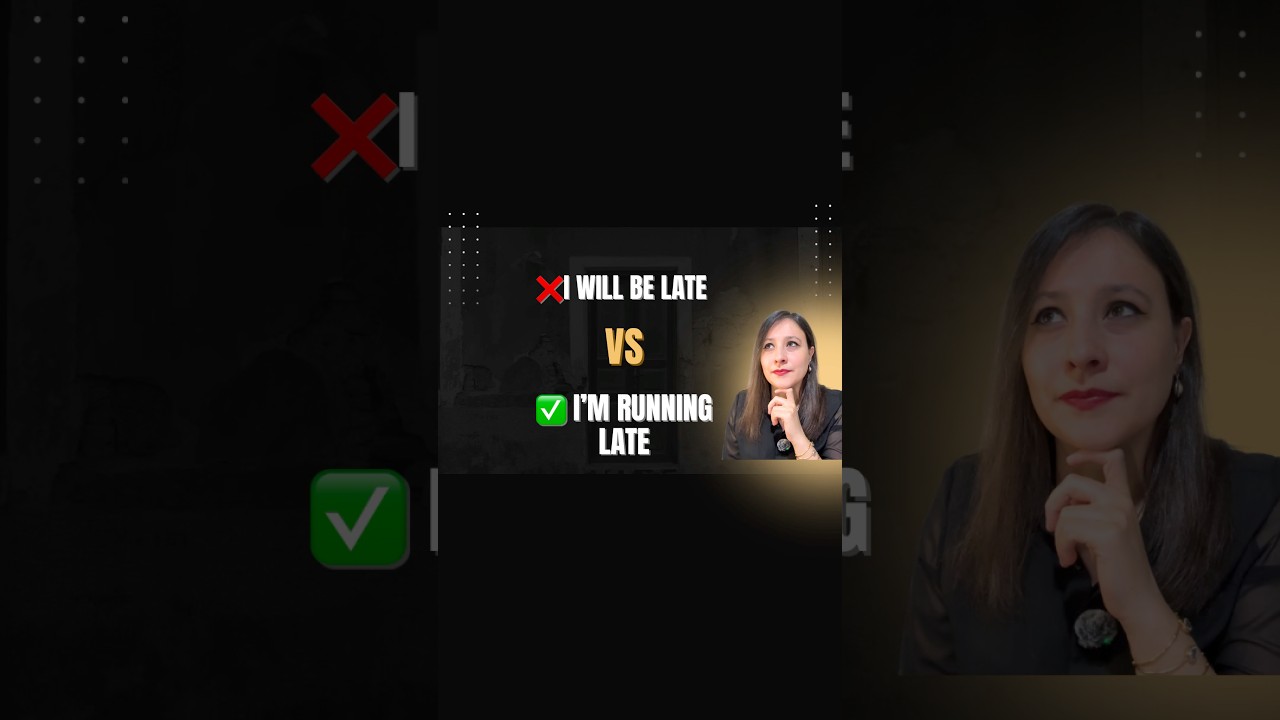 Learn real English, not textbook English 👉 I’m running late 