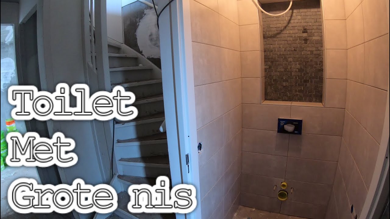 Toilet Tegelen Met Grote Nis YouTube