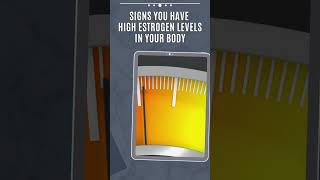 Signs You Have High Estrogen Levels In Your Body