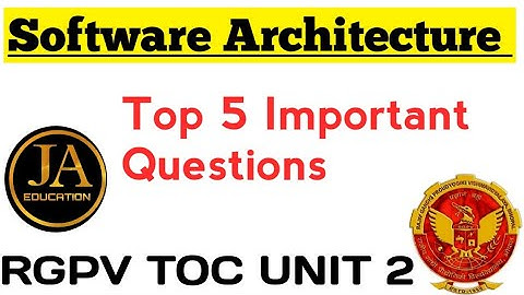 Software Architecture Most Important Questions | Unit 2 VVI Questions Software Architecture RGPV