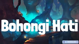 Download lagu Bohongi Hati, Sang Dewi, Runtuh, Janji Setia (Lirik)