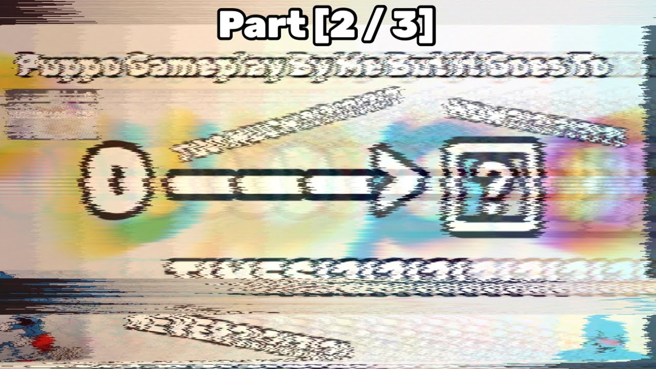 Puppo Gameplay By Me, But it Goes To Ń̷̯͍̬͝E̸͍V̸̲̱̣̺́̽̎̒̎̒̾Ę̶̫͓̱̪̒͋̇̏͌̅R̴̢ TIMES?!?!?! (Part 2)