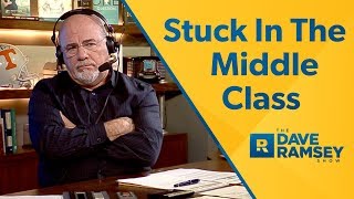 We Are Stuck In The Middle Class