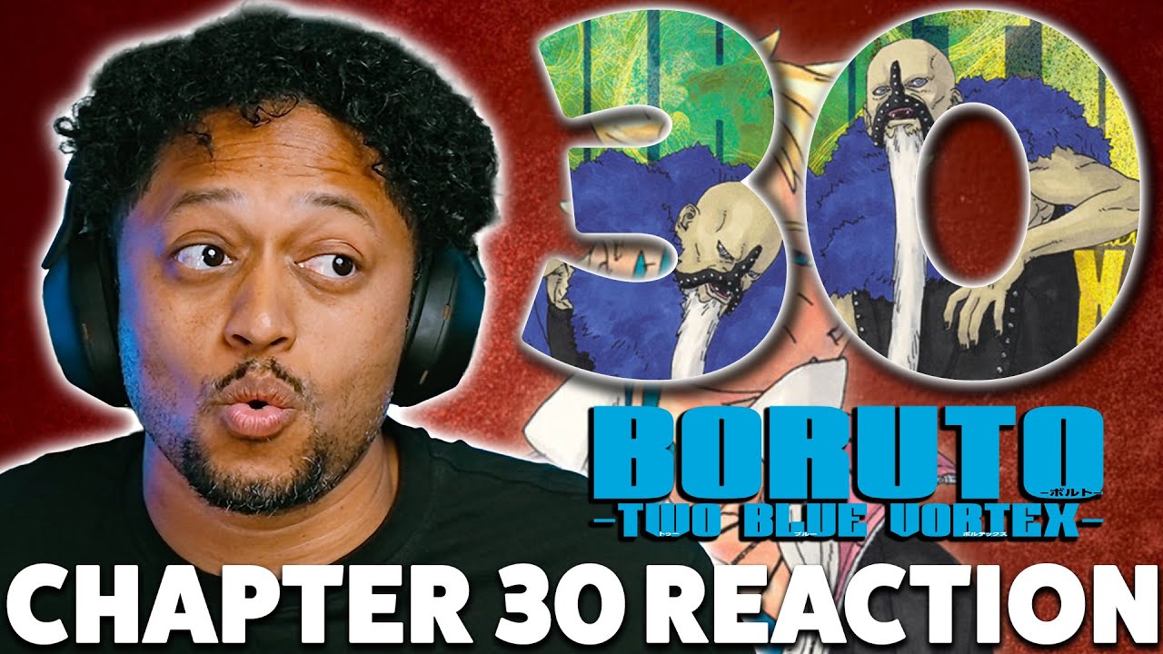 Реакция на 30 главу манги «Боруто Два: Синий Вихрь»