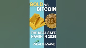 Gold vs Bitcoin: The Real Safe Haven in 2025
