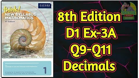 Q9-Q11 || Ex-3A || D1-8th Edition || Decimals || Think New Syllabus mathematics