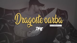 DMC - Dragoste oarba (#studiosession ep. 17) chords