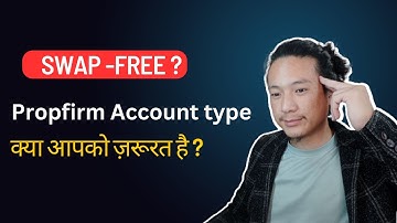 what is swap ? Do you need swap free account in Propfirm ? फल्तु की खर्च ना करे