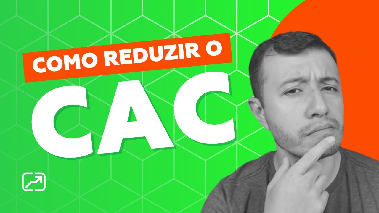 Como reduzir o CAC - YouTube