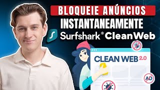 Tutorial Do Surfshark Cleanweb Como Bloquear Anúncios E Rastreadores Instantaneamente