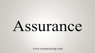 How To Say Assurance