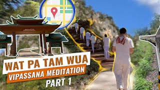 PART 1: Vipassana Meditation Wat Pa Tam Wua | How to Get to | Buddhist Forest Monastery in Thailand