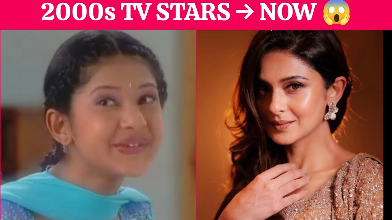 2000s Indian TV Stars THEN vs NOW 😱 | You Won’t Believe Their Transformation!
