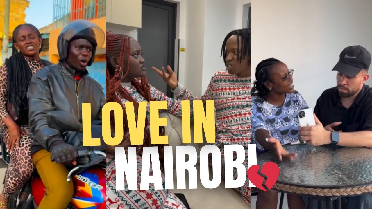 LOVE IN NAIROBI 💔😂 | Nairobi LoveLife Madness (Crazy Funny Compilation)
