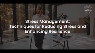 Stress Management  Techniques for Reducing Stress and Enhancing Resilience - Hundreds of Free videos