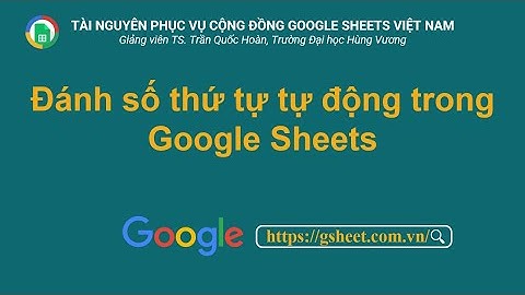 Đánh số thứ tự tự động trong Google Sheets