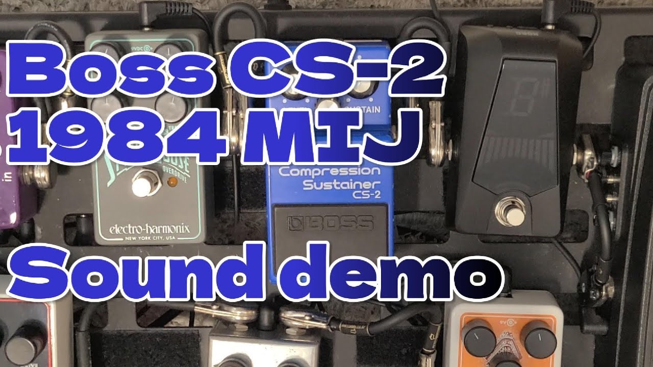 Boss Cs-2 (1984 MIJ) Sound Demo - YouTube
