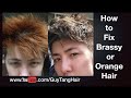 How to Fix Brassy or Orange Hair