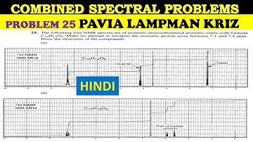 PART 16: COMBINED SPECTRAL PROBLEMS (IR/NMR) FOR CSIR NET| PAVIA LAMPMAN SPECTROSCOPY IN HINDI