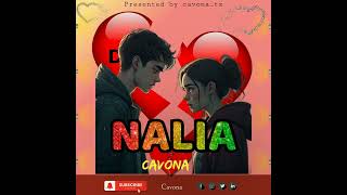 Cavona- Nalia Official Music Audio