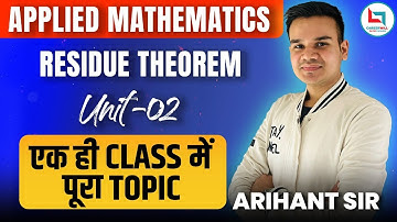 Applied Mathematics Residue Theorem | Unit 2 | B.Tech Engineering Math