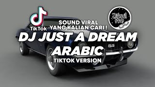 DJ JUST A DREAM ARABIC SLOW TIKTOK VIRAL 2024 FULL BASS! Jibril Pro Version