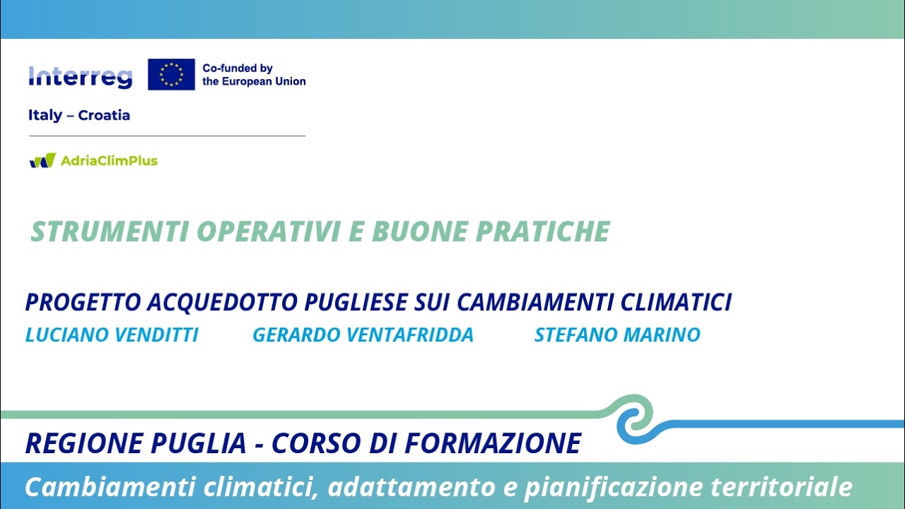Galleria Cambiamenti climatici e pianificazione. Al via in Puglia il corso di formazione del progetto Interreg AdriaClimPlus - Video 17 di 18